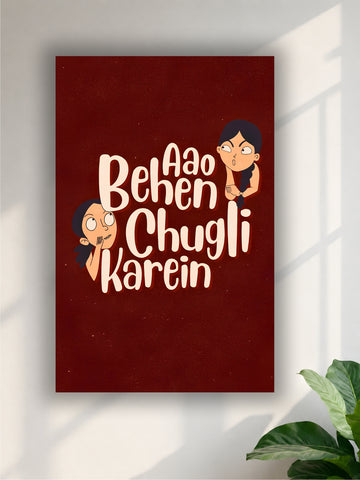 Behen Aao Chugli Karein Funny Poster | Single Poster