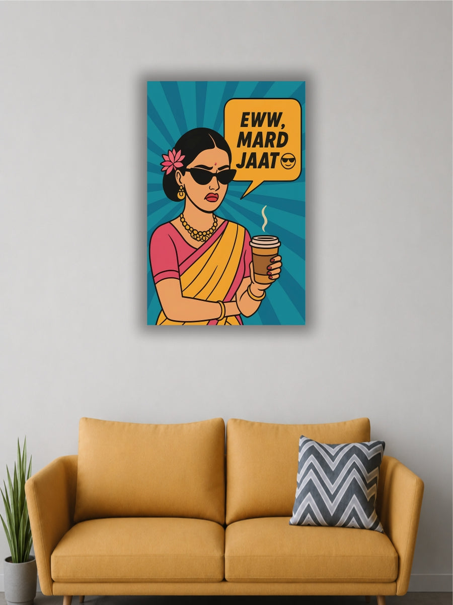 Eww Mard Jaat Funny Desi Girl Poster | Indian Meme | Single Poster