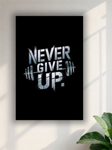 Never Give Up Gym Motivation Poster | Fitness & Workout