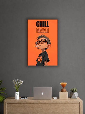 Chill Maar Cool Boy Wall Poster