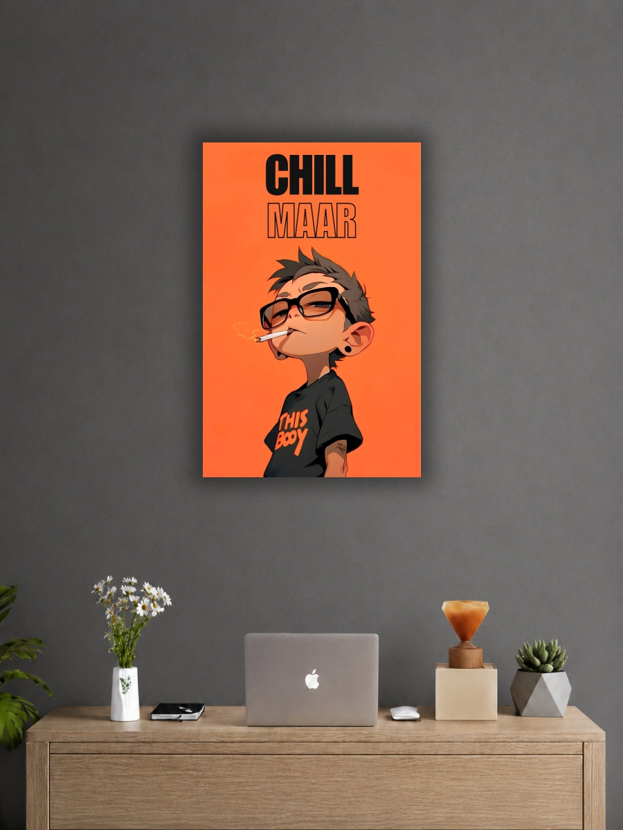 Chill Maar Cool Boy Wall Poster