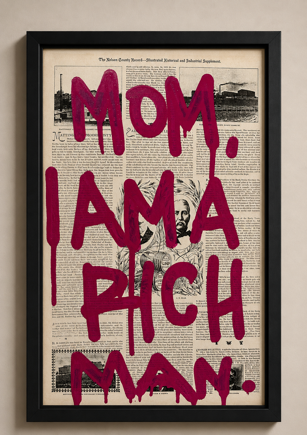 Framed artwork with bold red text on a newspaper background