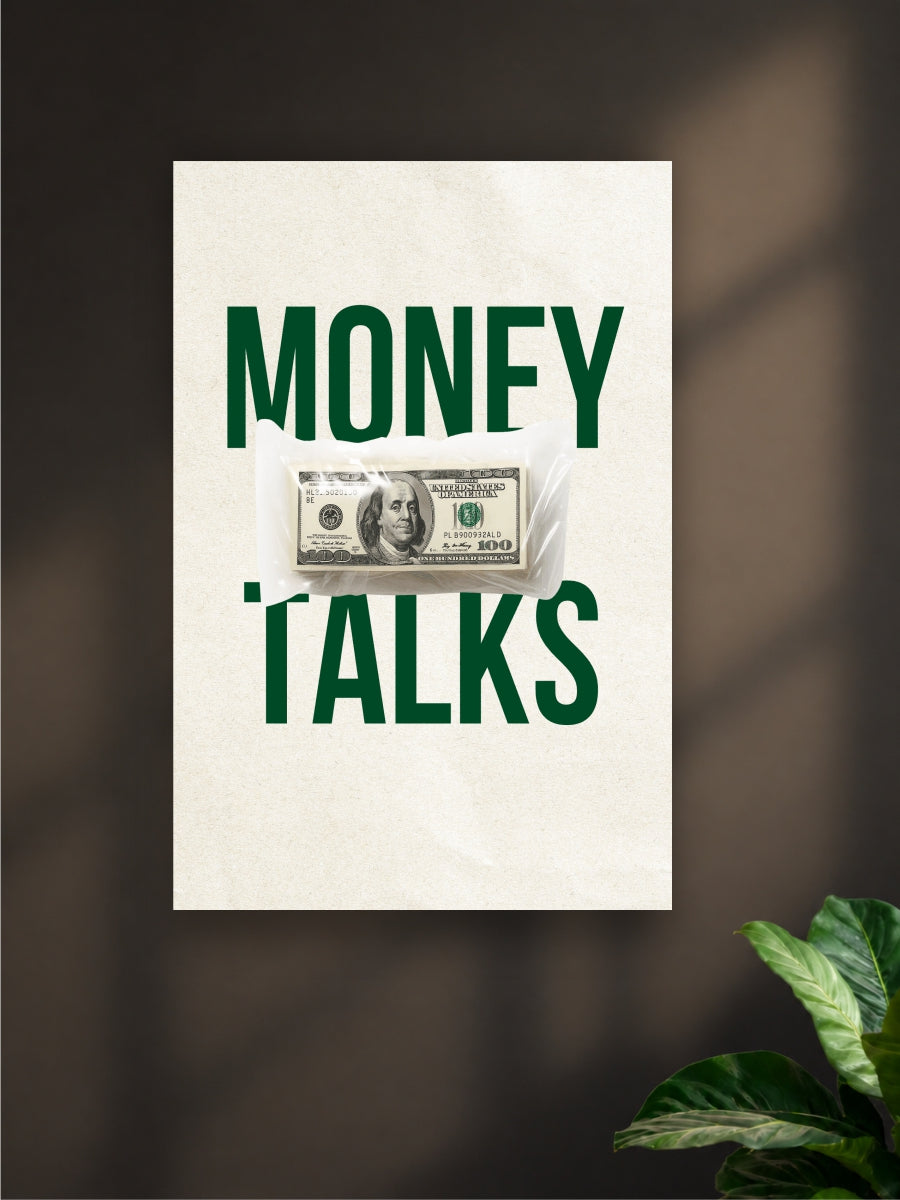 Poster with 'Money Talks' text and a dollar bill on a dark background
